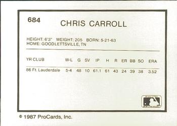 1987 ProCards #684 Chris Carroll Back