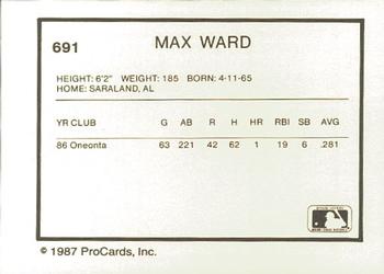 1987 ProCards #691 Max Ward Back