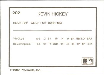 1987 ProCards #202 Kevin Hickey Back
