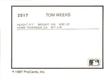 1987 ProCards #2517 Tom Weeks Back
