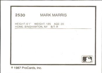 1987 ProCards #2530 Mark Marris Back