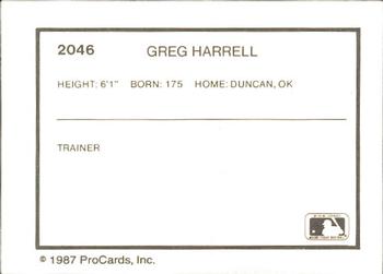 1987 ProCards #2046 Greg Harrel Back
