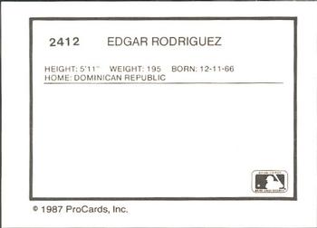1987 ProCards #2412 Edgar Rodriguez Back