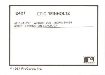 1987 ProCards #2421 Eric Reinholtz Back