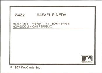 1987 ProCards #2432 Rafael Pineda Back