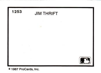 1987 ProCards #1253 Jim Thrift Back