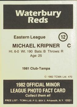 1982 TCMA Waterbury Reds #12 Mike Kripner Back