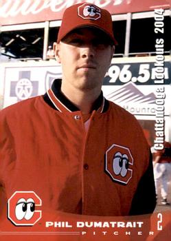 2004 Grandstand Chattanooga Lookouts #NNO Phil Dumatrait Front