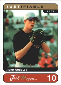 2002-03 Justifiable #10 Jimmy Gobble Front