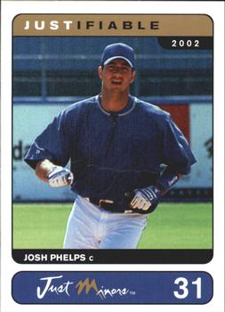 2002-03 Justifiable #31 Josh Phelps Front
