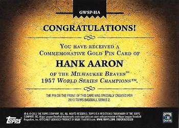 2012 Topps - Gold World Series Champion Commemorative Pins #GWSP-HA Hank Aaron Back