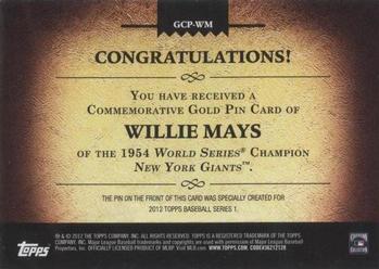 2012 Topps - Gold World Series Champion Commemorative Pins #GCP-WM Willie Mays Back
