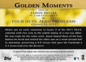 2012 Topps - Golden Moments Autographs #GMA-JM Jason Motte Back