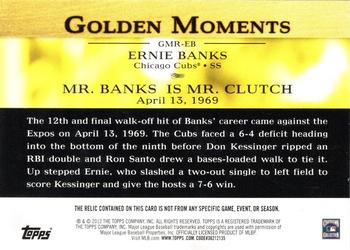 2012 Topps - Golden Moments Relics #GMR-EB Ernie Banks Back