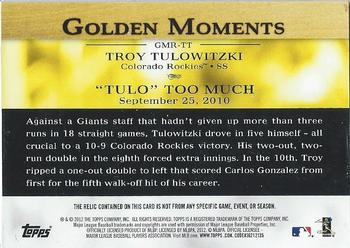 2012 Topps - Golden Moments Relics #GMR-TT Troy Tulowitzki Back