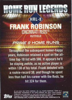 2012 Topps - Prime Nine Home Run Legends #HRL-8 Frank Robinson Back