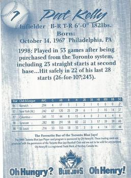 1999 Oh Henry! Toronto Blue Jays SGA #NNO Pat Kelly Back
