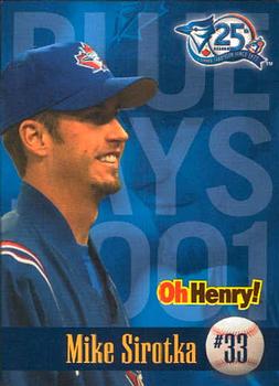 2001 Oh Henry! Toronto Blue Jays SGA #NNO Mike Sirotka Front
