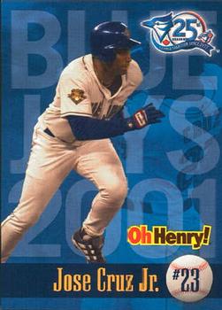 2001 Oh Henry! Toronto Blue Jays SGA #NNO Jose Cruz Jr. Front
