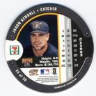 2000 Pacific 7-Eleven Coins #23 Jason Kendall Back