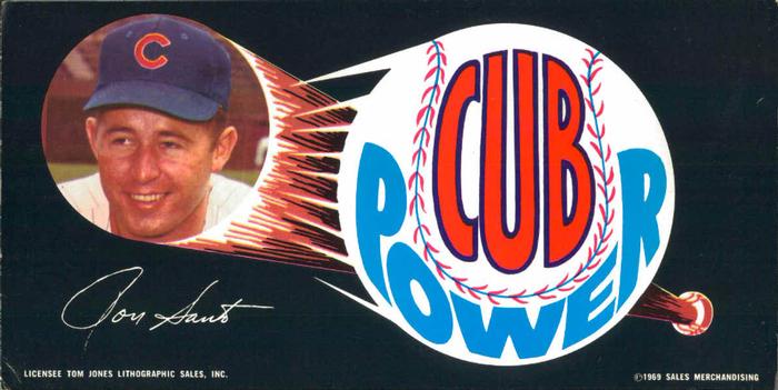 1969 Cub Power Chicago Cubs Bumperstickers #NNO Ron Santo Front