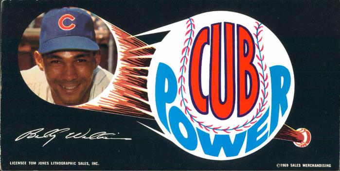 1969 Cub Power Chicago Cubs Bumperstickers #NNO Billy Williams Front