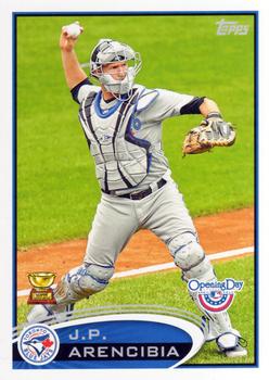 2012 Topps Opening Day #127 J.P. Arencibia Front