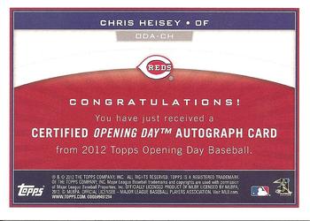 2012 Topps Opening Day - Autographs #ODA-CH Chris Heisey Back