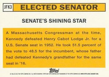 2012 Topps Heritage - The JFK Story #JFK3 John Kennedy Elected Senator Back