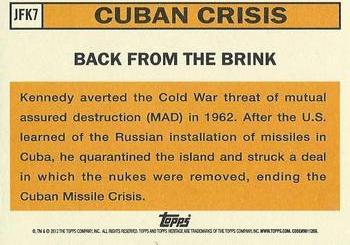 2012 Topps Heritage - The JFK Story #JFK7 John Kennedy Cuban Crisis Back
