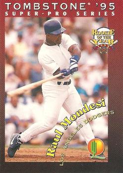 1995 Tombstone Pizza Super-Pro Series #6 Raul Mondesi Front
