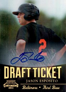 2011 Playoff Contenders - Draft Ticket Autographs #DT74 Jason Esposito Front