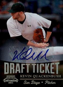 2011 Playoff Contenders - Draft Ticket Autographs #DT85 Kevin Quackenbush Front