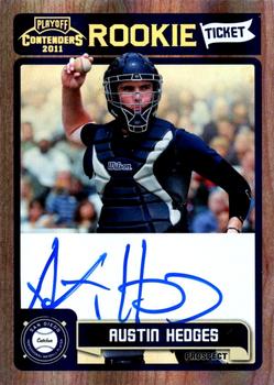 2011 Playoff Contenders - Rookie Ticket Autographs #RT24 Austin Hedges Front