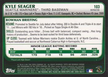 2011 Bowman Draft Picks & Prospects - Chrome Refractors #103 Kyle Seager Back