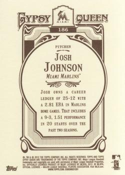 2012 Topps Gypsy Queen #186 Josh Johnson Back