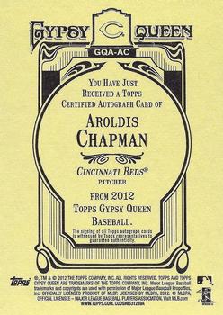 2012 Topps Gypsy Queen - Autographs #GQA-AC Aroldis Chapman  Back