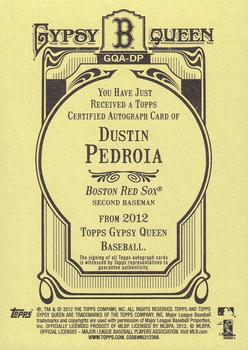 2012 Topps Gypsy Queen - Autographs #GQA-DP Dustin Pedroia  Back