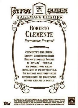 2012 Topps Gypsy Queen - Hallmark Heroes #HH-RC Roberto Clemente  Back