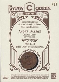 2012 Topps Gypsy Queen - Indian Head Penny #IHP-AD Andre Dawson  Back