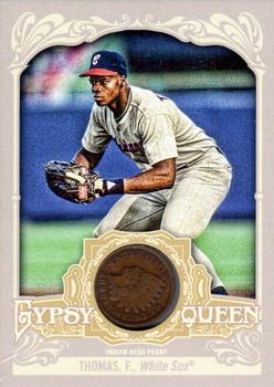 2012 Topps Gypsy Queen - Indian Head Penny #IHP-FT Frank Thomas  Front