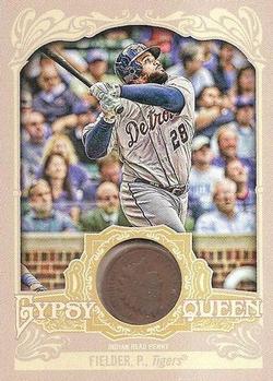 2012 Topps Gypsy Queen - Indian Head Penny #IHP-PF Prince Fielder  Front
