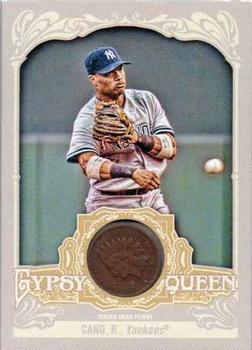 2012 Topps Gypsy Queen - Indian Head Penny #IHP-RC Robinson Cano  Front