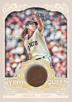 2012 Topps Gypsy Queen - Indian Head Penny #IHP-TL Tim Lincecum  Front