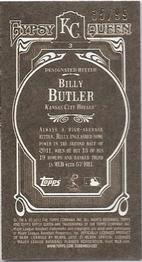 2012 Topps Gypsy Queen - Mini Sepia #3 Billy Butler  Back
