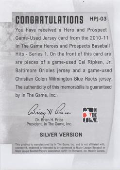 2011 In The Game Heroes & Prospects - Heroes And Prospects Dual Jerseys Silver #HPJ-03 Cal Ripken Jr. / Christian Colon Back