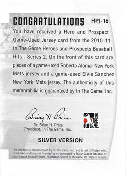 2011 In The Game Heroes & Prospects - Heroes And Prospects Dual Jerseys Silver #HPJ-16 Roberto Alomar / Elvis Sanchez Back