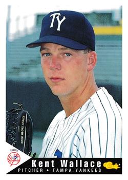 1994 Classic Best Tampa Yankees #29 Kent Wallace Front
