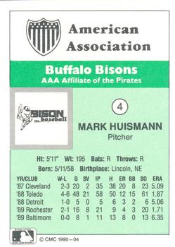 1990 CMC Buffalo Bisons #4 Mark Huismann Back