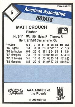 1989 CMC Omaha Royals #5 Matt Crouch  Back